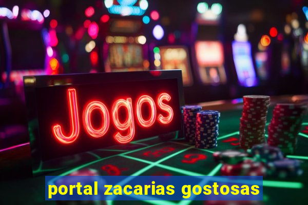 portal zacarias gostosas